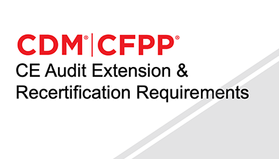Webinar - CBDM CE Audit Extension Policy and Process