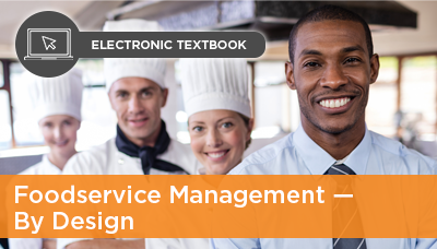 E-TXT402-Electronic Textbook-Foodservice Management by Design, 3rd Edition, Legvold, Salisbury and Perl