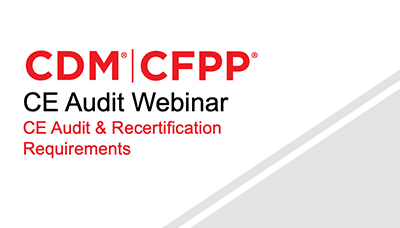 Webinar - CBDM CE Audit Policy and Process
